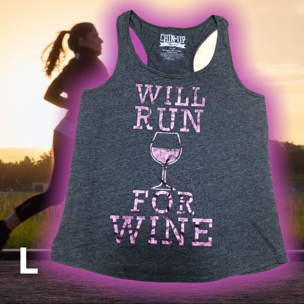 Chin Up Apparel “Will Run For Wine” 🍷Large